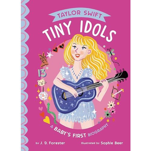 Taylor Swift: A Baby's First Biography (Tiny Idols) Board book – October 8, 2024