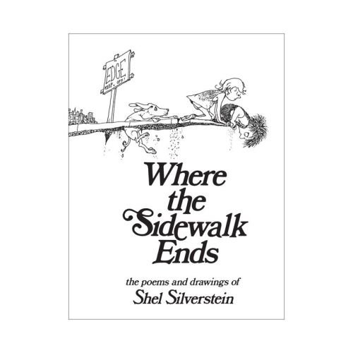 Where the Sidewalk Ends - by Shel Silverstein (Hardcover)