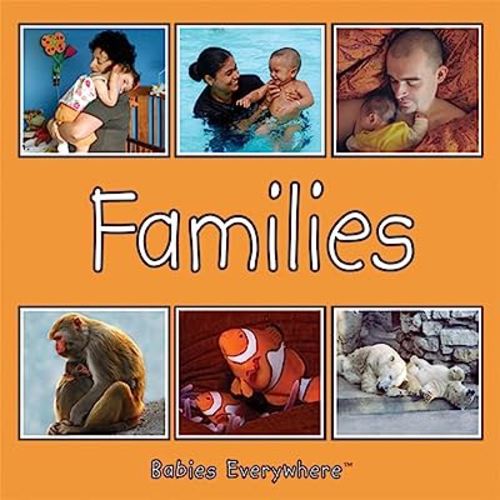 Families (Babies Everywhere)