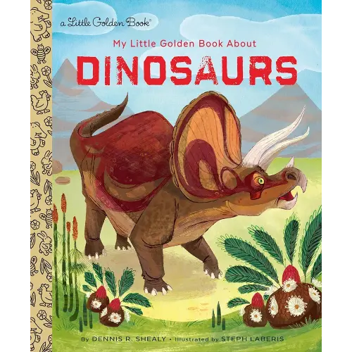 My Little Golden Book About Dinosaurs