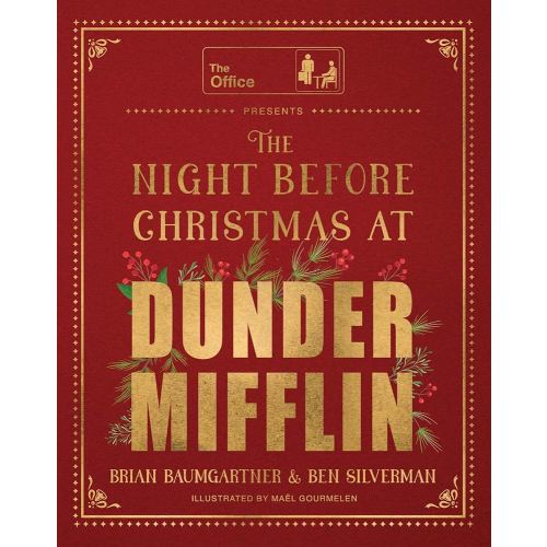 The Night Before Christmas at Dunder Mifflin: An Illustrated Retelling of a Christmas Classic Featuring Dunder Mifflin's Most Memorable Characters