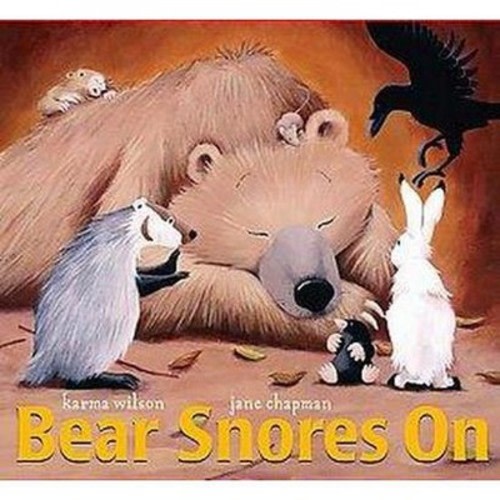 Bear Snores on ( Classic Board Books)by Karma Wilson