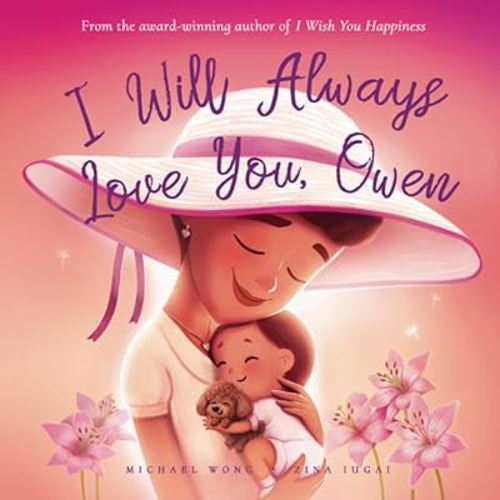 I Will Always Love You, Owen (The Unconditional Love for Owen Series)