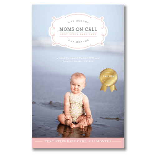 Next Steps: 6-15 Month Infant Book | Moms On Call – Moms on Call