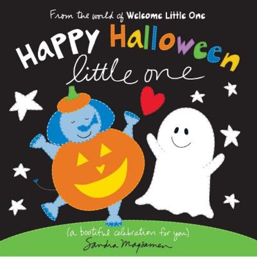 Happy Halloween Little One - (Welcome Little One Baby Gift Collection) by Sandra Magsamen (Board Book)