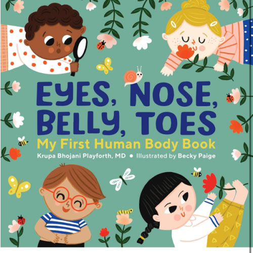Eyes, Nose, Belly, Toes: My First Human Body Book