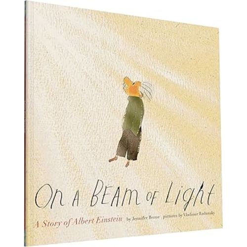 On a Beam of Light: A Story of Albert Einstein (Albert Einstein Book for Kids, Books About Scientists for Kids, Biographies for Kids, Kids Science Books)