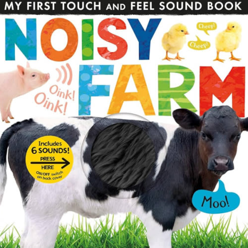 Noisy Farm: Includes 6 Sounds and an On/Off Switch on the Back Cover! (My First)
