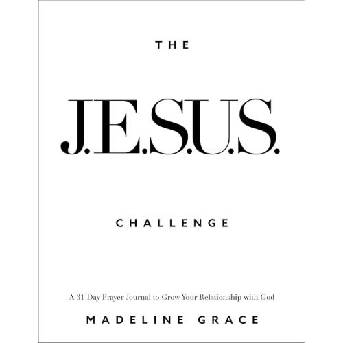 The JESUS Challenge: A 31-Day Prayer Journal to Grow Your Relationship with God Paperback – May 6, 2025