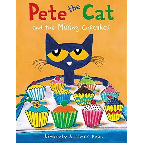 Pete the Cat and the Missing Cupcakes