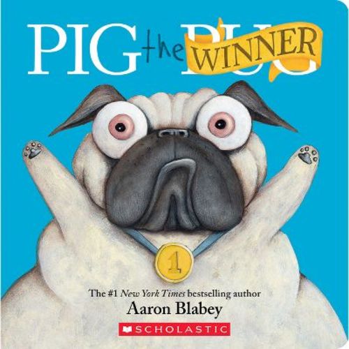 Pig The Winner (pig The Pug) - By Aaron Blabey (board Book)