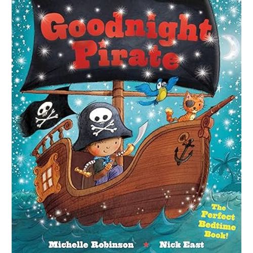 Goodnight Pirate: A Bedtime Baby Sleep Book for Fans of Buried Treasure! (Goodnight Series)