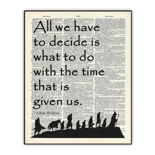 J.R.R. Tolkien Quote Poster, Dictionary Art, Inspirational Book Quote, Gandalf Quote "All We Have to Decide", Office Classroom Home Wall Decor, UNFRAMED Print 8"x10"