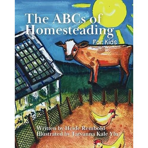 The ABCs of Homesteading for Kids