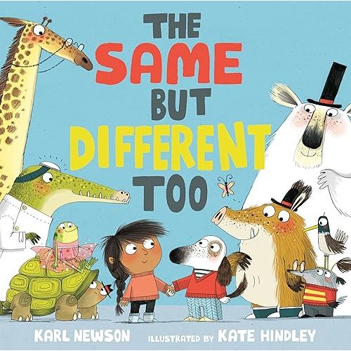 The Same But Different Too Hardcover – Picture Book, March 19, 2020