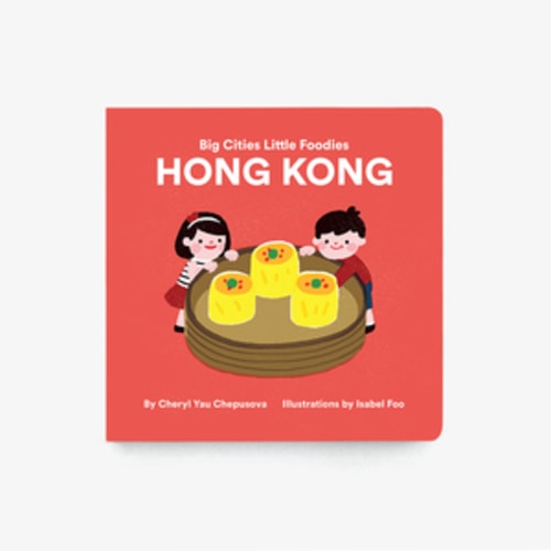 Big Cities Little Foodies: Hong Kong – Little Picnic Press