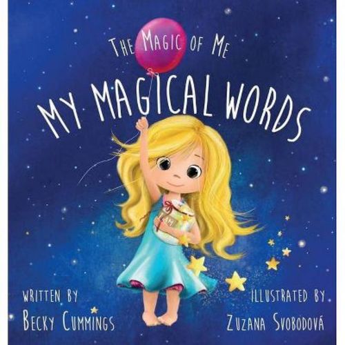 My Magical Words - (The Magic of Me) by Becky Cummings (Hardcover)