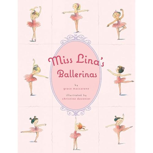 Miss Lina's Ballerinas Hardcover – Picture Book, October 26, 2010