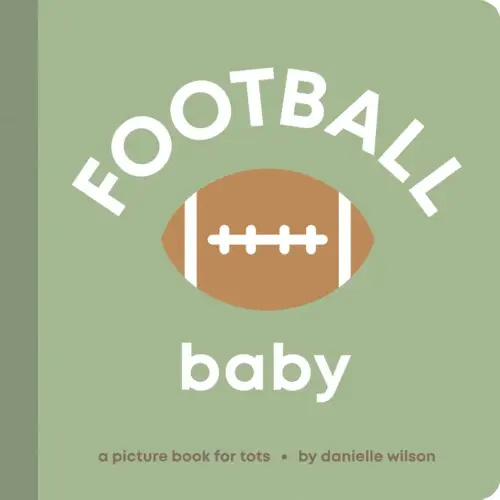 Football Baby: Board Book for Early Learners (Let’s Go! Baby)