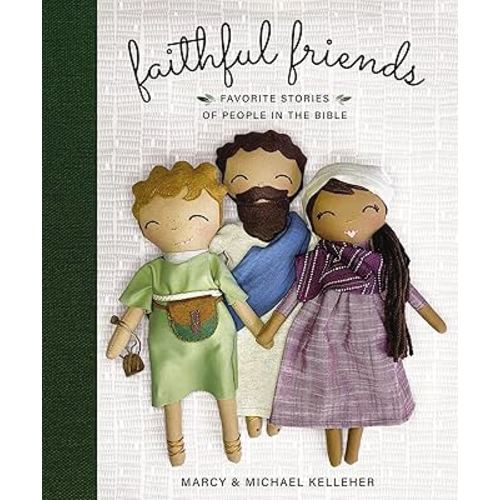 Faithful Friends: Favorite Stories of People in the Bible