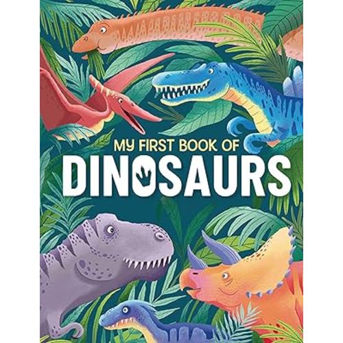 My First Book of Dinosaurs