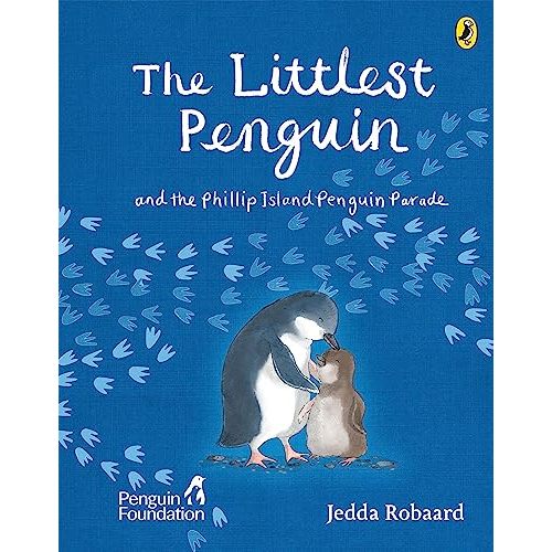 The Littlest Penguin: and the Phillip Island Penguin Parade