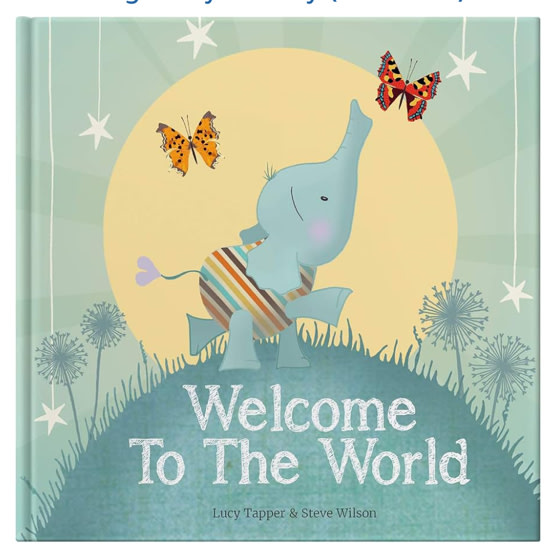 Welcome To The World: New Baby Gift & Keepsake Book - Premium Hardcover Nursery Storybook for Baby Showers, Christenings & Newborn Celebrations