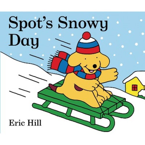 Spot's Snowy Day - by Eric Hill (Board Book)