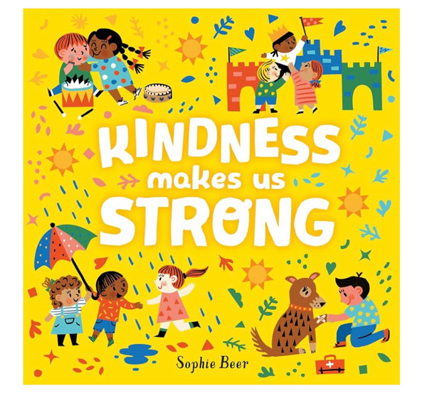 Kindness Makes Us Strong