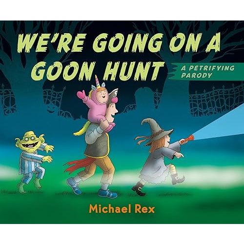 We're Going on a Goon Hunt Board book – August 30, 2022