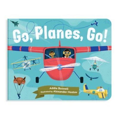 Go, Planes, Go! - (In Motion) by Addie Boswell (Board Book)