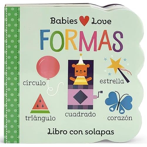 Formas (Babies Love) (Spanish Edition) Hardcover – Lift the flap, January 19, 2021