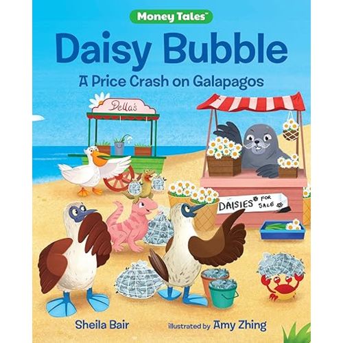 Daisy Bubble: A Price Crash on Galapagos (Money Tales) Paperback – March 27, 2025