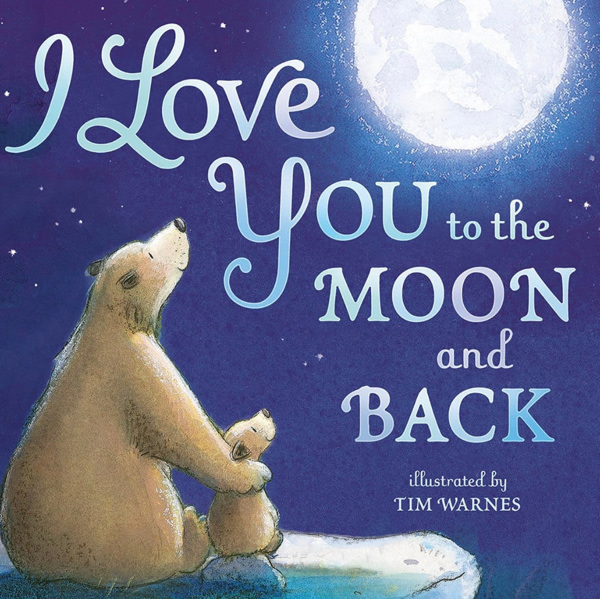 I Love You to the Moon and Back