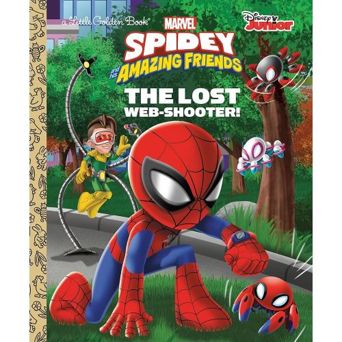 The Lost Web-Shooter! (Marvel Spidey and His Amazing Friends) (Little Golden Book)