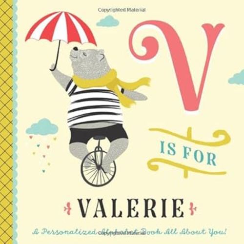 V is for Valerie: A Personalized Alphabet Book All About You! (Personalized Children's Book)
