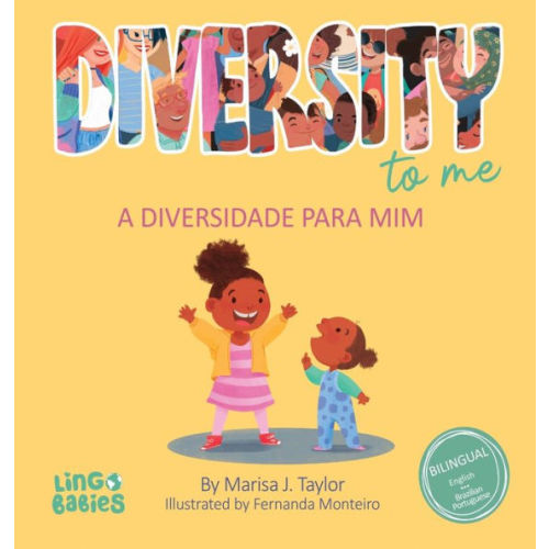 Diversity to me/ a diversidade para mim: Bilingual Children's book