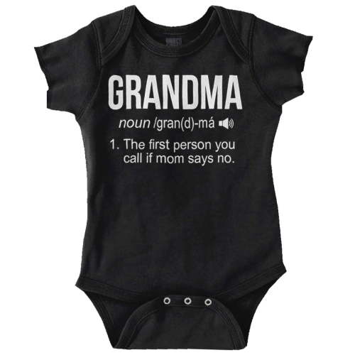 Grandma First Person When Mom Says No Romper Boys or Girls Infant Baby Brisco Brands 18M