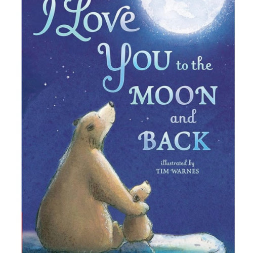 I Love You to the Moon and Back