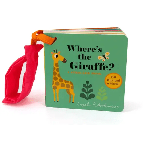 Where's the Giraffe?: A Stroller Book: (An Interactive, Sensory Lift-the-Flap Book with Felt Flaps and a Mirror for Babies & Toddlers. Jungle Animals Include a Lion, Elephant, & Crocodile.)
