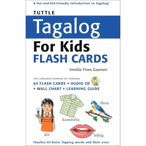 Tuttle Tagalog for Kids Flash Cards Kit: [Includes 64 Flash Cards, Audio Recordings, Wall Chart & Learning Guide] (Tuttle Flash Cards)