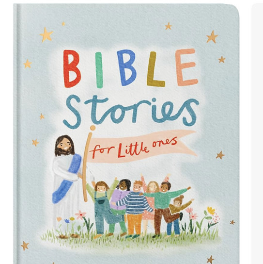 Bible Stories for Little Ones: Baby’s First Bible Board Book