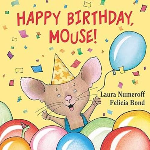 Happy Birthday, Mouse! (If You Give...)