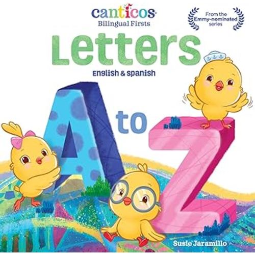 Canticos Letters A to Z: Bilingual Firsts (Canticos Bilingual Firsts)