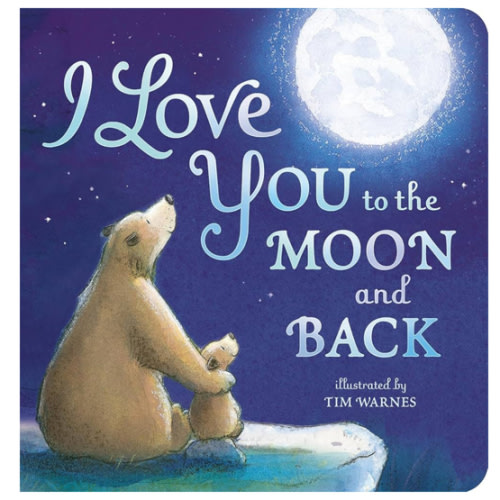 I Love You to the Moon and Back