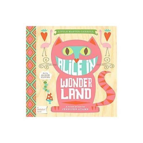 Alice In Wonderland - By Jennifer Adams ( Board Book )