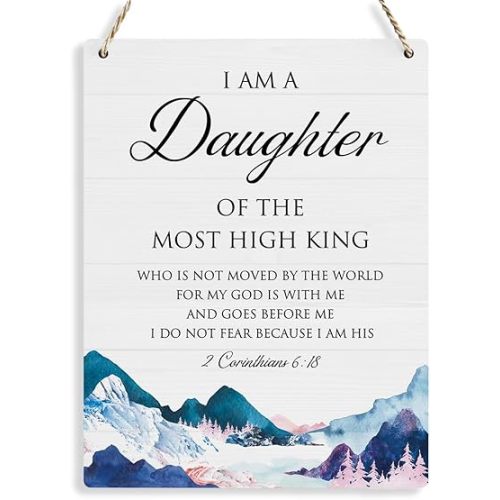 Bible Verse Inspirational Wall Decor I am a Daughter of the Most High King 2 Corinthians 6:18 Christian Gifts for Women Girls Scripture Wooden Hanging Sign for Modern Home Office 8 x 10 Inches