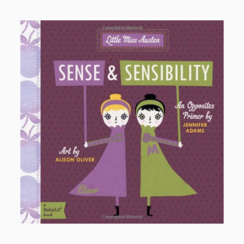 Sense & Sensibility: A BabyLit Opposites Primer