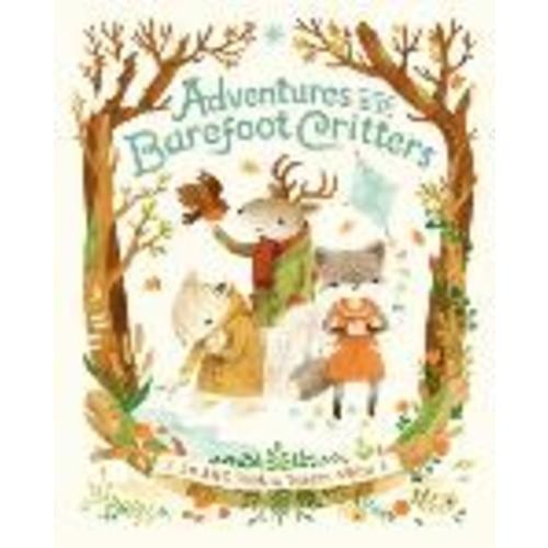 Adventures with Barefoot Critters: Teagan White: Hardcover: 9781770496248: Powell's Books