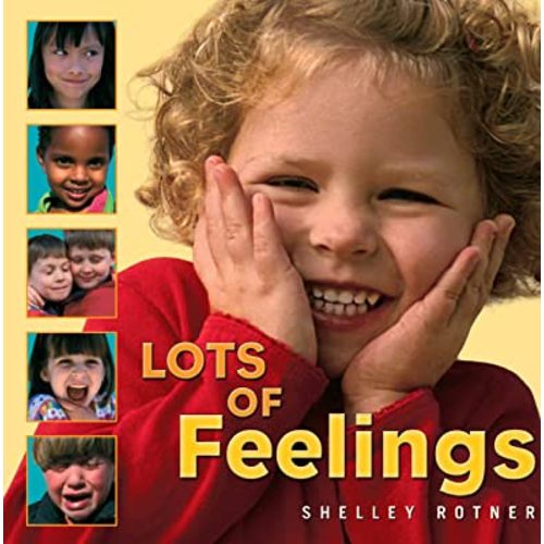 Lots of Feelings (Shelley Rotner's Early Childhood Library): Rotner, Shelley, Rotner, Shelley: 9780761323778: Amazon.com: Books